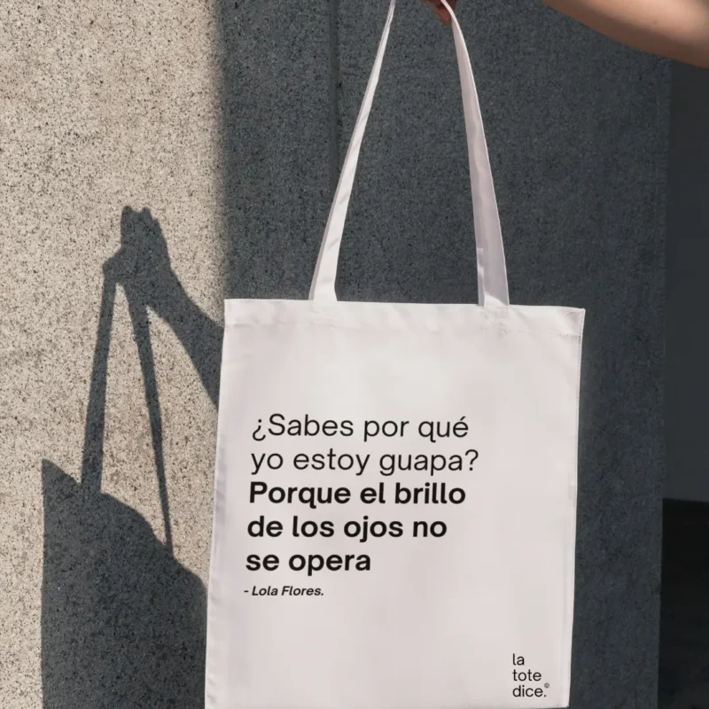 Totebag Lola Flores - el brillo de los ojos no se opera.